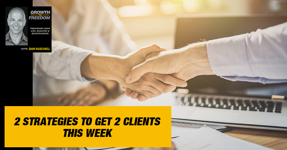 GTF 275 | Strategies To Get Clients